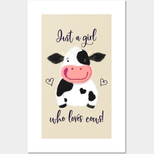 Just A Girl Who Loves Cows! Hearts And Holstein. Posters and Art